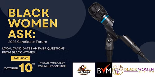 Black Women Ask: 2026 Candidate Forum