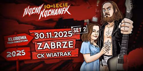 NOCNY KOCHANEK - 10LECIE | ZABRZE | CK WIATRAK - DZIE\u0143 2 [SET KONCERTOWY #2] 