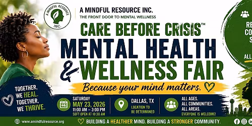 Care Before Crisis\u2122 Mental Health & Wellness Fair | A Mindful Resource Inc.