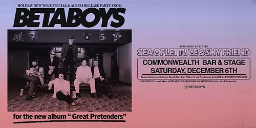 BETABOYS "Great Pretenders" Album Release Party + Holiday New Wave Special