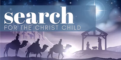Search for the Christ Child 2025 (Saturday Evening)