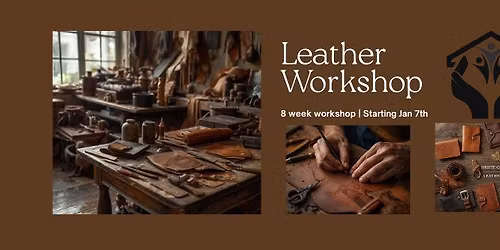 8 week Leather Workshop