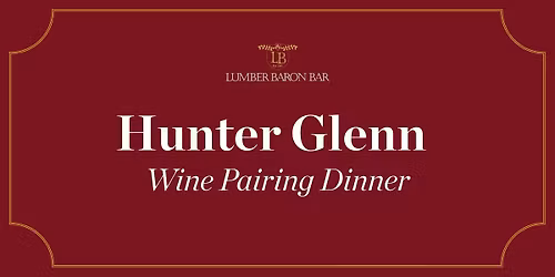 Hunter Glenn Wine Dinner