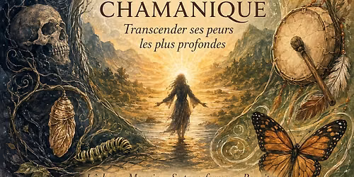 S\u00e9minaire de MORT CHAMANIQUE 