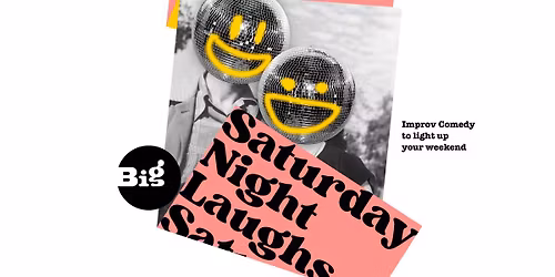 Saturday Night Laughs: Improv Comedy Show
