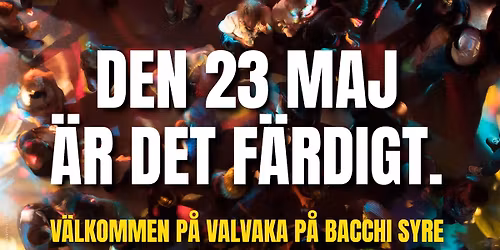 VALVAKA I STOCKHOLM