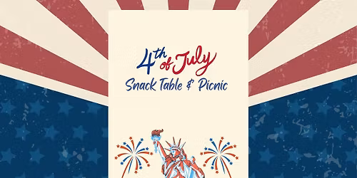 July 4th Snack Table & Picnic