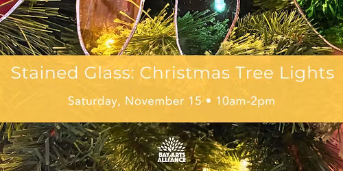 CLASS: Stained Glass Christmas Lights (Ages 18 & up)