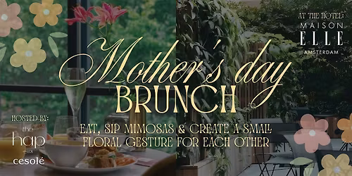 Mother's day Brunch - Eat, Sip Mimosas & Create a small floral gesture