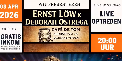 Live @ De Ton!! We present... ERNST L\u00d6W & DEBORAH OSTREGA 