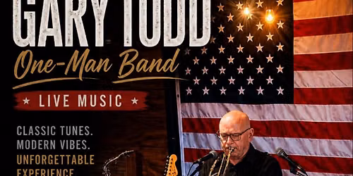 The Tropics presents Gary Todd One-Man Band