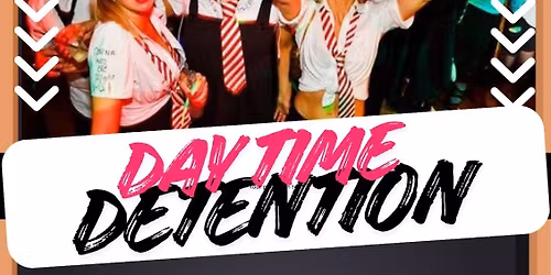 Daytime Detention Over 30s School Disco