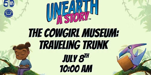 The Cowgirl Museum presents The Traveling Trunk