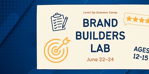 Brand Builders Lab - Summer Camp