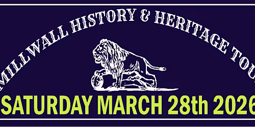 Millwall FC History and Heritage Tour - The First 25 Years  (1885-1910)