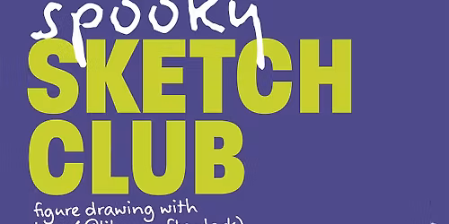 SPOOKY SKETCH CLUB