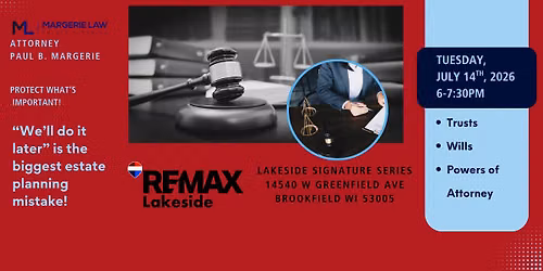 REMAX Lakeside:  Trusts, Wills, and Powers of Attorney