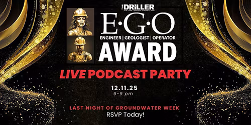 The Driller E.G.O. Award Celebration & LIVE Podcast Party