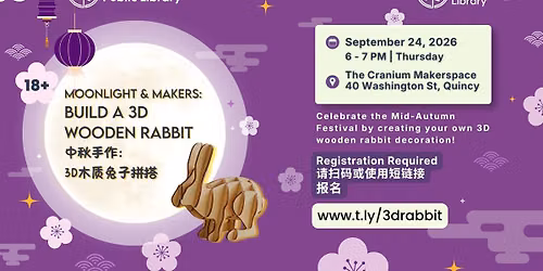 Moonlight & Makers: Build a 3D Wooden Rabbit - REGISTRATION REQUIRED VIA LINK