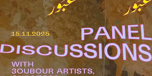 3oubour: Panel Discussion on Islamic Arts, Crafts & Heritage