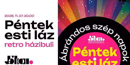 P\u00e9ntek esti l\u00e1z \/\/ Retro h\u00e1zibuli