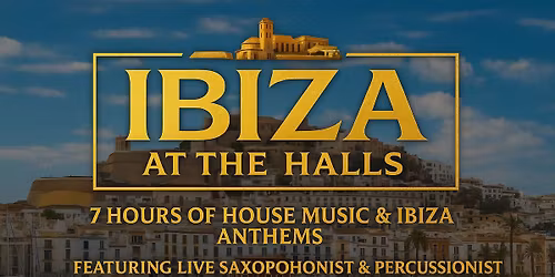 Ibiza At The Halls : North Walsham