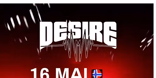 DESIRE\/\/ 16.MAI
