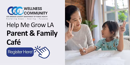 Help Me Grow LA - Parent and Family Caf\u00e9