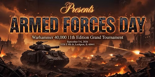Armed Forces Day 2026 - Warhammer 40K GT