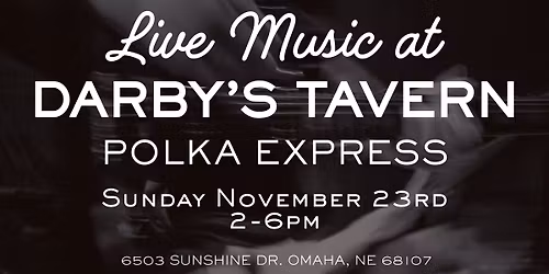 Polka Express \u2014 Live at Darby\u2019s Tavern