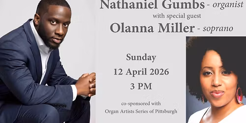 Organist Nathaniel Gumbs and Soprano Olanna Miller