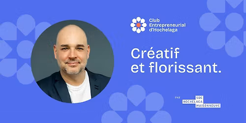 Le Club Entrepreneurial d'Hochelaga re\u00e7oit Nicolas Duvernois