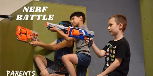 \ud83c\udfafNerf Battle Parents Night Out