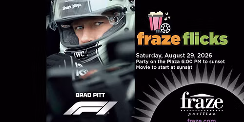 "F1" - Fraze Flicks & Party on the Plaza