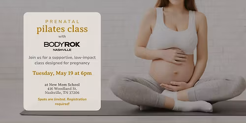 BODYROK x NEW MOM SCHOOL Prenatal Pilates Class