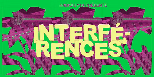 Interf\u00e9rences #01 Radio DY10 invite Supa (Comala Radio \/ Lille) + 112VKRM