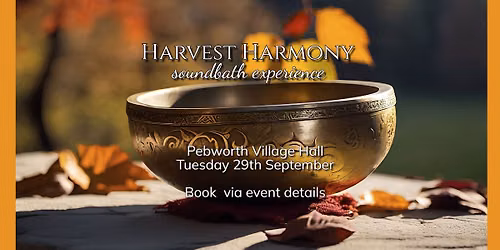 Harvest Harmony: Sound Bath Experience