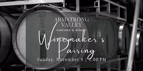 Armstrong Valley Winemaker's Pairing | 11.9.25