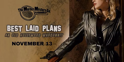 M**der MYSTERY: Best Laid Plans (A Hollywood Whodunnit)