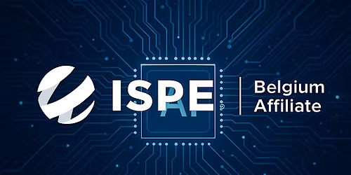 ISPE Belgium Affiliate Technical Seminar "AI, shaping the future of pharma"