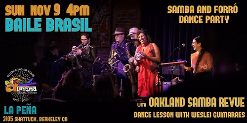 Baile Brasil: Samba & Forr\u00f3 Dance Party ft. Oakland Samba Revue