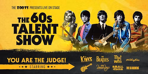 60s Talent show 14th Feb at Lydney Town Hall