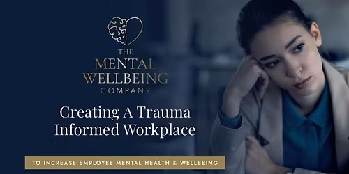Creating a Trauma-Informed Workplace