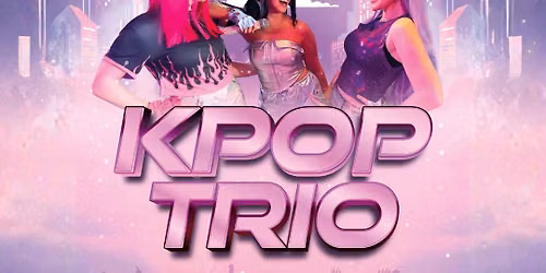 K-POP Trio - Harpers Function Room, Wick
