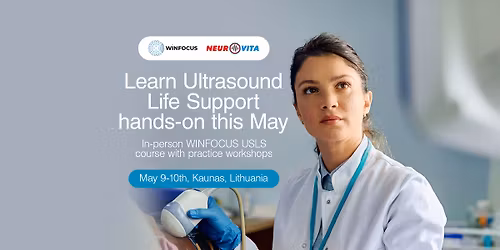 WINFOCUS Ultrasound Life Support USLS-B+ for Medical Professionals: Basic + Advanced level courses