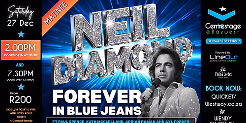 FOREVER IN BLUE JEANS- Neil Diamond hit tribute show, Matinee 27 Dec at Centrestage@Baywest