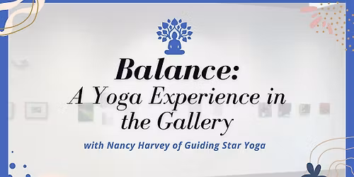 Balance: A Yoga Experience in the Gallery