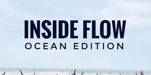 Inside Flow: Ocean Edition 