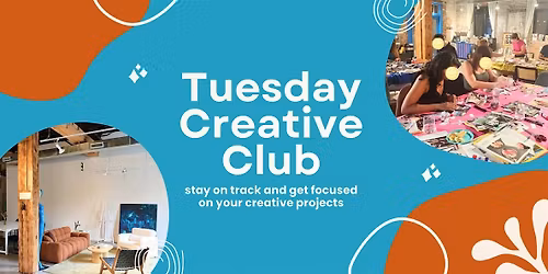 \u2728 Tuesday Creative Club, Weekly in November