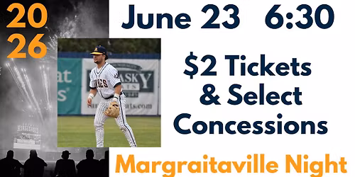 $2 Tickets and Select Concessions\/ Margaritaville Night